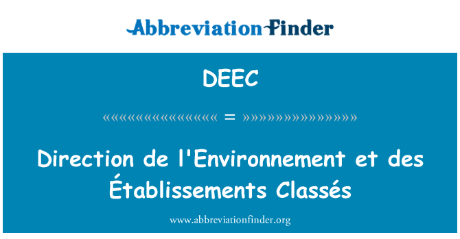 DEEC: Direção de L'Environnement et des Établissements Classés