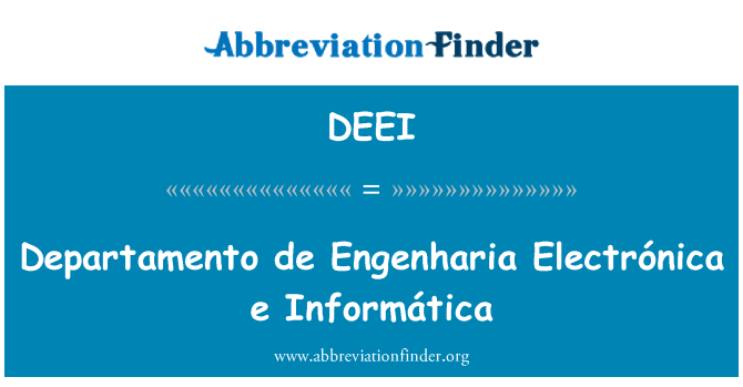 DEEI: Departamento de Engenharia Electrónica e Informática