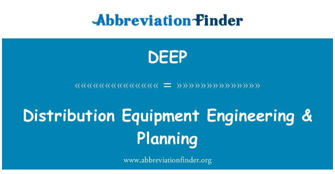 DEEP: Engenharia de equipamentos de distribuição e planejamento