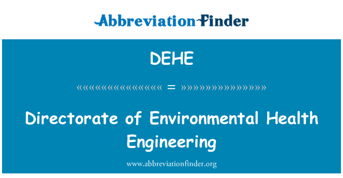 DEHE: Y Gyfarwyddiaeth iechyd amgylcheddol peirianneg