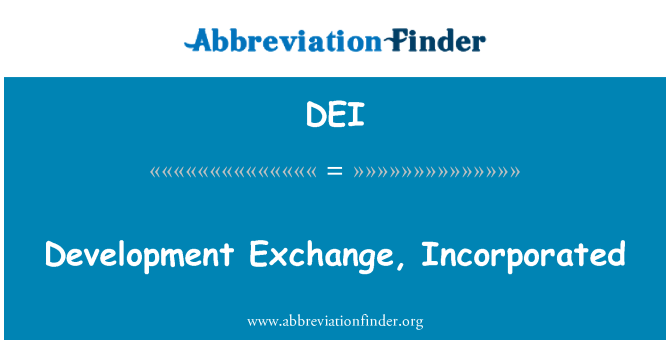 DEI: Development Exchange, Incorporated