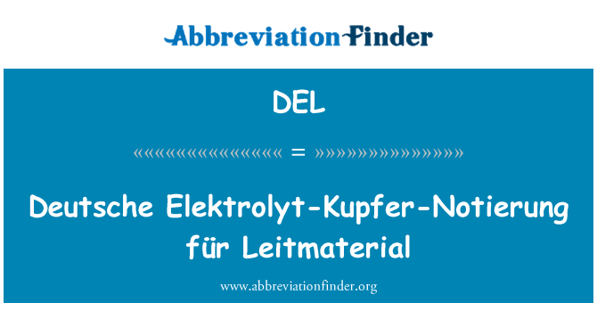 DEL: Für Deutsche Elektrolyt-Kupfer-Notierung Leitmaterial