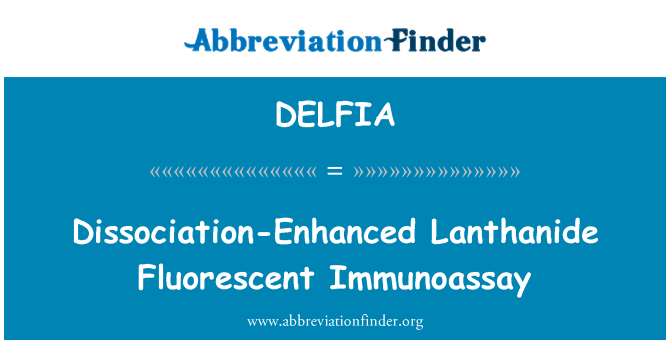 DELFIA: Ogmante mwayen dissociation Lanthanide Fluoresan Immunoassay