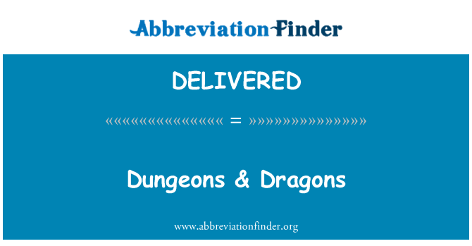 DELIVERED: Dungeons & draci