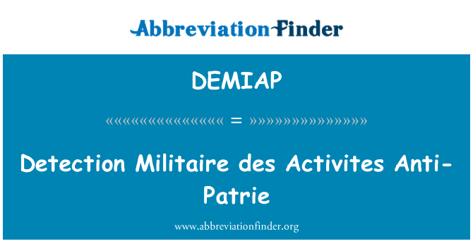 DEMIAP: Upptäckt Militaire des Activites Anti-Patrie