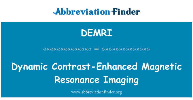 DEMRI: Dinamis kontras ditingkatkan Pencitraan resonansi magnetik