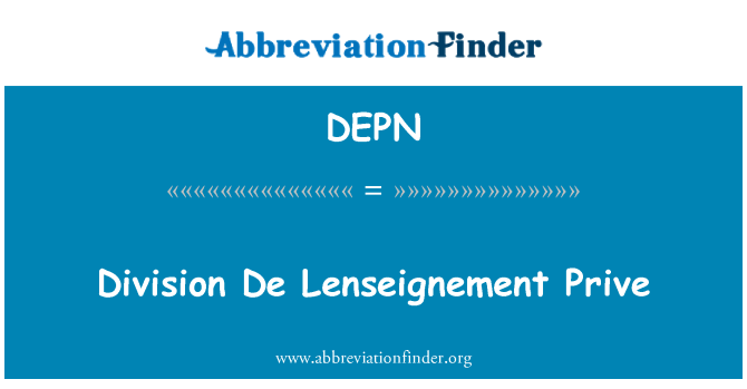 DEPN: Divisione De Lenseignement Prive