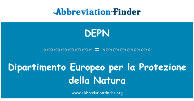 DEPN: Dipartimento Europeo per la Protezione della Natura