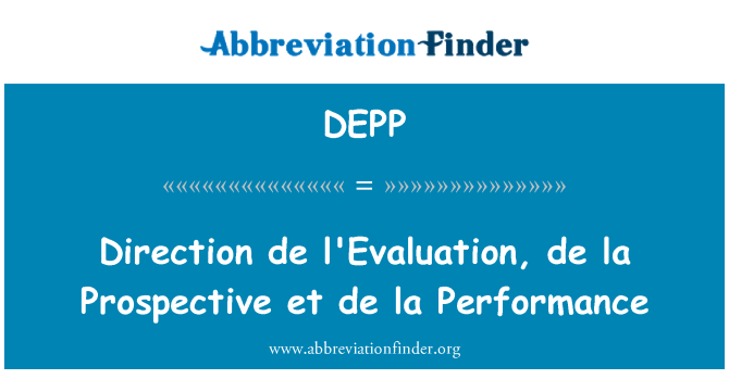 DEPP: Směr de l'Evaluation, de la perspektivních et de la výkon