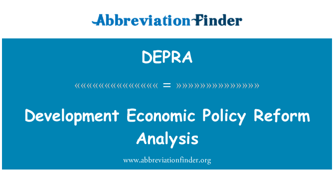 DEPRA: Développement économique politique réformiste analyse