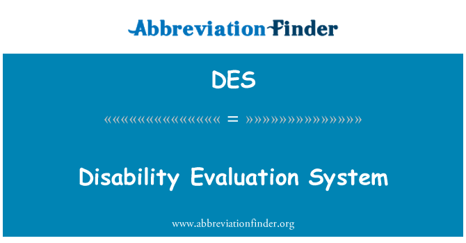 DES: Disability Evaluation System