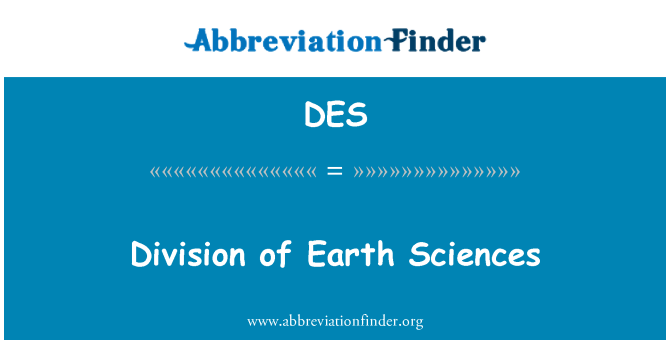 DES: Division of Earth Sciences