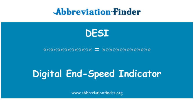 DESI: Indicatore digitale End-Velocità