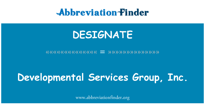 DESIGNATE: Serveis del desenvolupament Group, Inc