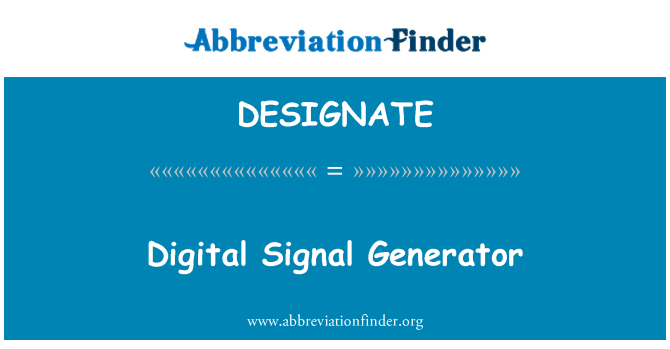 DESIGNATE: Digital signalgenerator