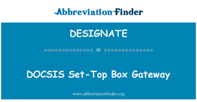 DESIGNATE: DOCSIS settop-boks Gateway