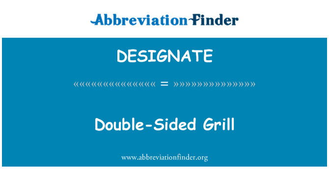DESIGNATE: ' Double-Sided Grill