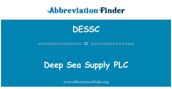 DESSC: Deep Sea aprovizionare PLC