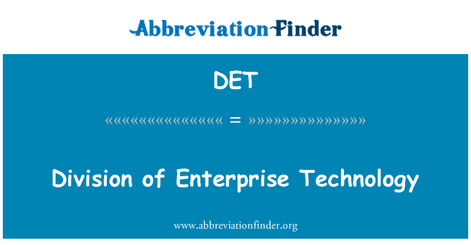 DET: Division of Enterprise Technology