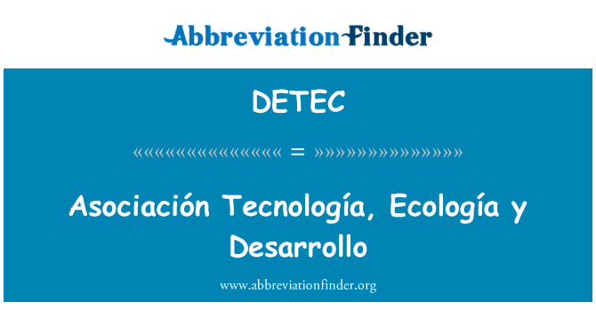 DETEC: Ассоциация Tecnología, Ecología y Desarrollo