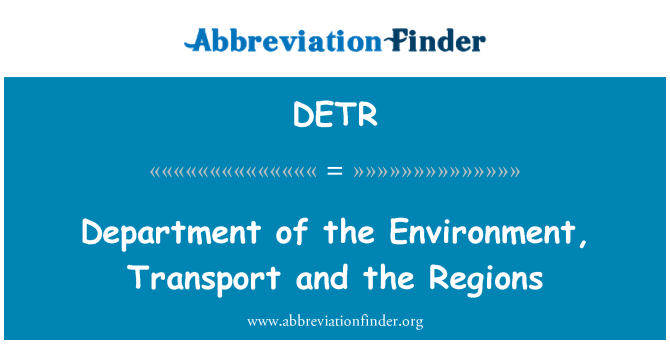 DETR: Department of the Environment, Transport and the Regions