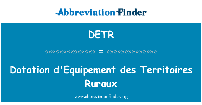 DETR: Des d'Equipement dotation Territoires Ruraux