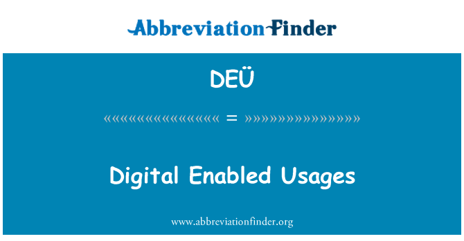 DEÜ: الاستخدامات الممكنة الرقمية