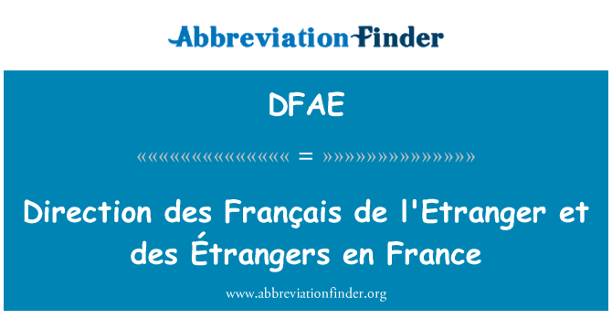DFAE: Direction des Français de l'Etranger et des Étrangers en France