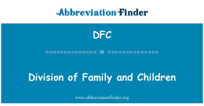 DFC: División de la familia y los niños