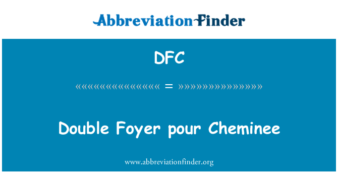 DFC: 双门厅倒 Cheminee