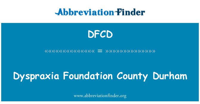 DFCD: Dyspraxia Foundation County Durham