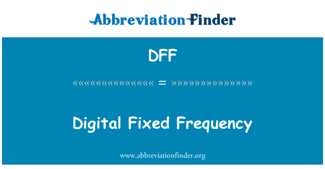 DFF: Digital Fréquence fiks