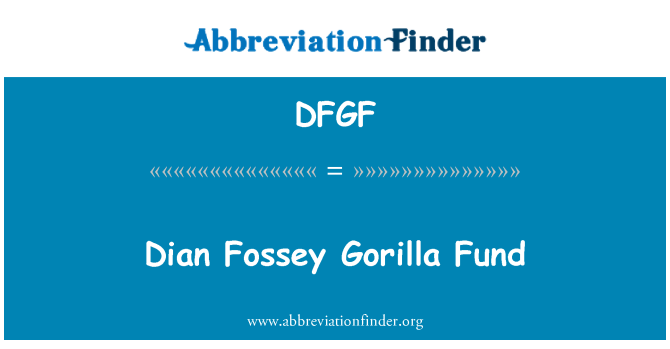 DFGF: Dian Fossey Gorilla Fonds