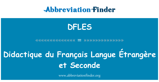 DFLES: Didactique du Français Langue Étrangère et Second