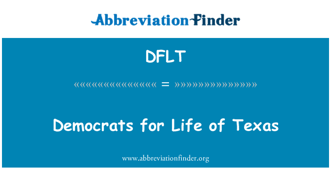 DFLT: Demokrat untuk hidup Texas