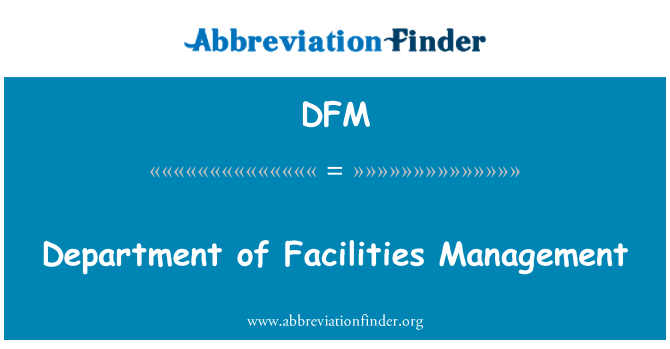 DFM: Depatman fasilite Gestion