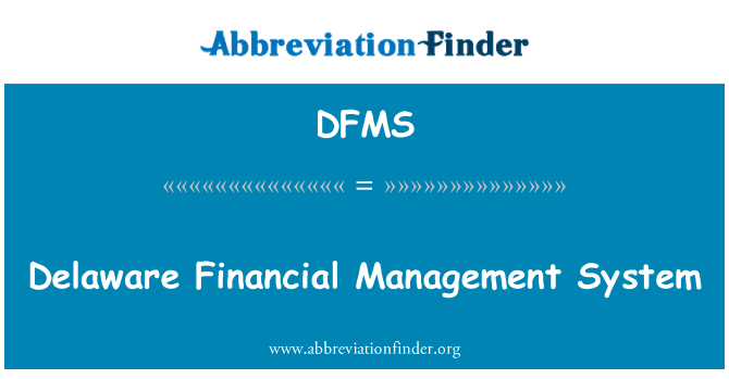 DFMS: Sistema ta ' ġestjoni finanzjarja Delaware