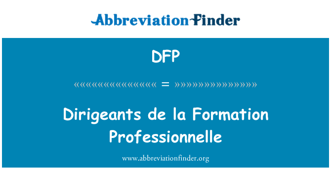 DFP: Dirigeants de la Formation Professionnelle