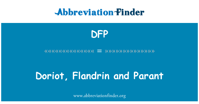 DFP: Doriot, Flandrin a Parant