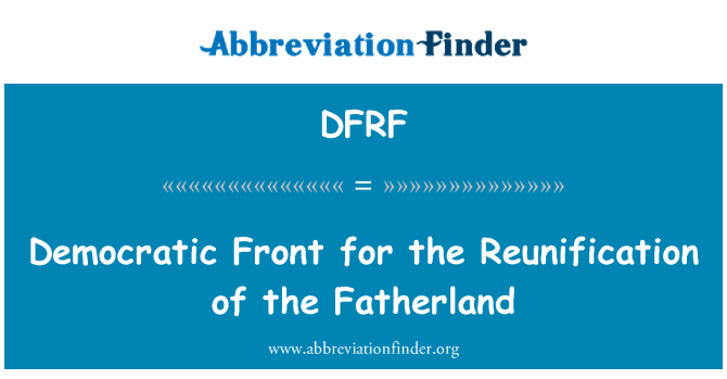 DFRF: Democratic Front for the Reunification of the Fatherland
