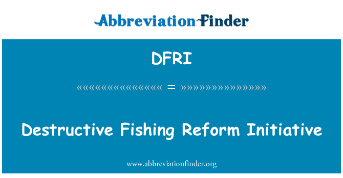 DFRI: Ravajè Pêche inisyativ refòm