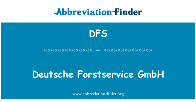 DFS: Deutsche Forstservice GmbH