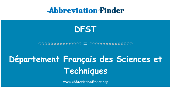 DFST: Département Français des Sciences et tehnike