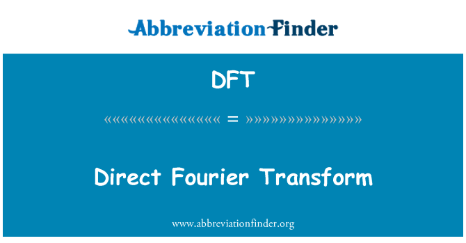 DFT: התמרת פורייה ישירה