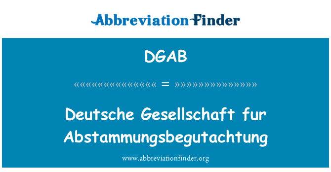 DGAB: 德國毛皮 Abstammungsbegutachtung