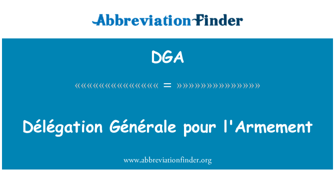 DGA: Délégation जेनरल पोर l'Armement