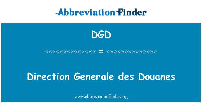 DGD: Arah Generale des Douanes