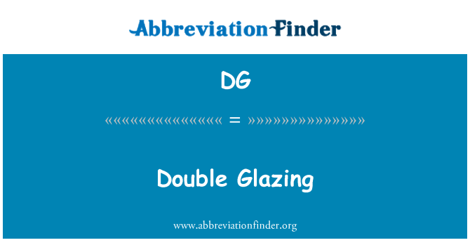 DG: Double Glazing