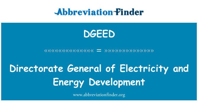 DGEED: بجلی اور توانائی کی ترقی کے ڈائریکٹوریٹ جنرل