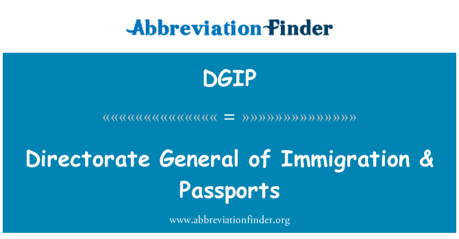 DGIP: Tổng cục xuất nhập cảnh & hộ chiếu